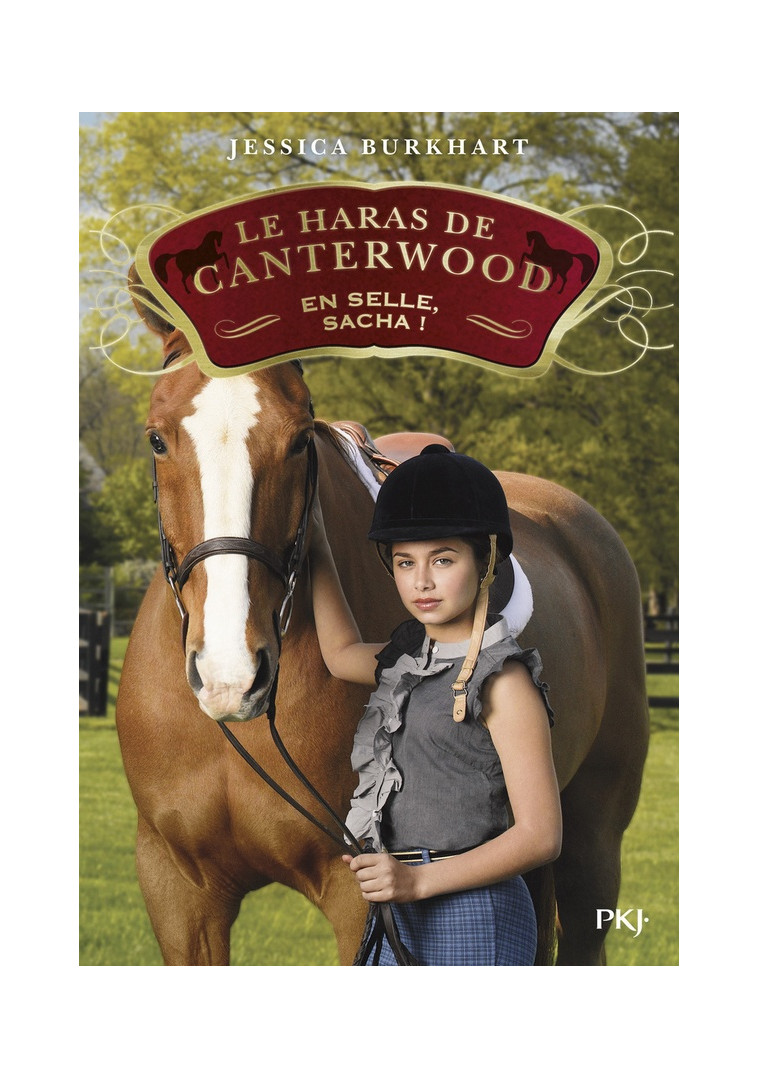 LE HARAS DE CANTERWOOD - TOME 01 EN SELLE, SACHA ! - VOL01 - BURKHART JESSICA - Pocket jeunesse