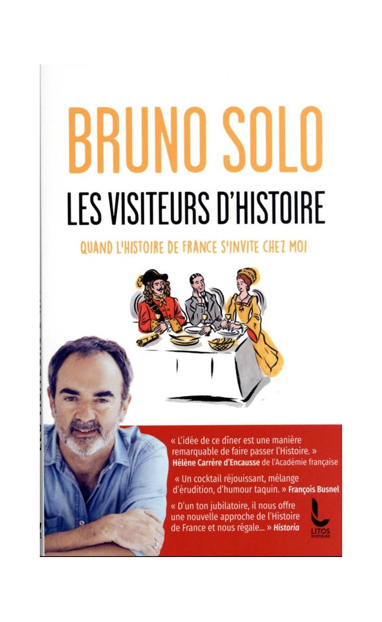 LES VISITEURS D-HISTOIRE - QUAND L-HISTOIRE DE FRANCE S-INVITE CHEZ MOI - SOLO BRUNO - DU ROCHER