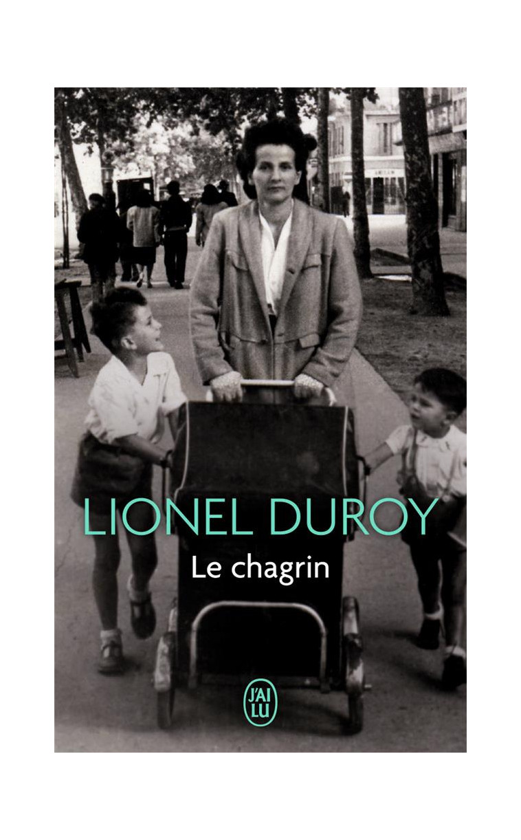 LE CHAGRIN - DUROY LIONEL - J'AI LU