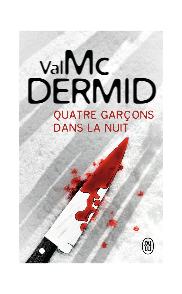 QUATRE GARCONS DANS LA NUIT - MCDERMID VAL - J'ai lu