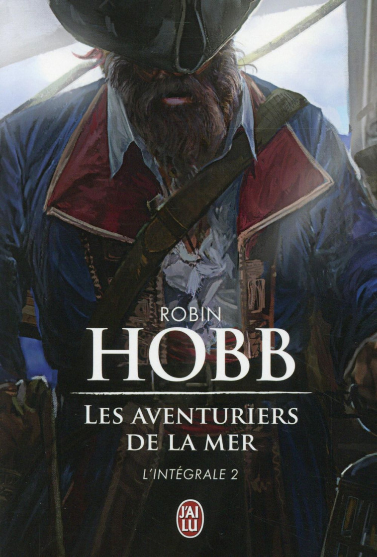 LES AVENTURIERS DE LA MER - VOL02 - L-INTEGRALE - HOBB ROBIN - J'ai lu