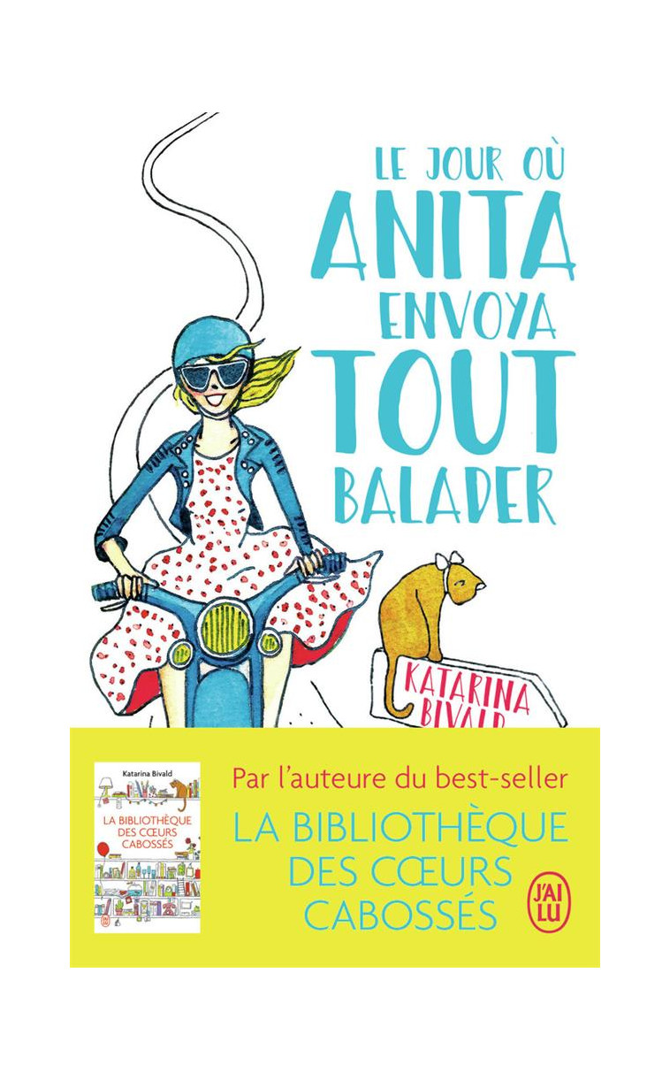 LE JOUR OU ANITA ENVOYA TOUT BALADER - BIVALD KATARINA - J'AI LU