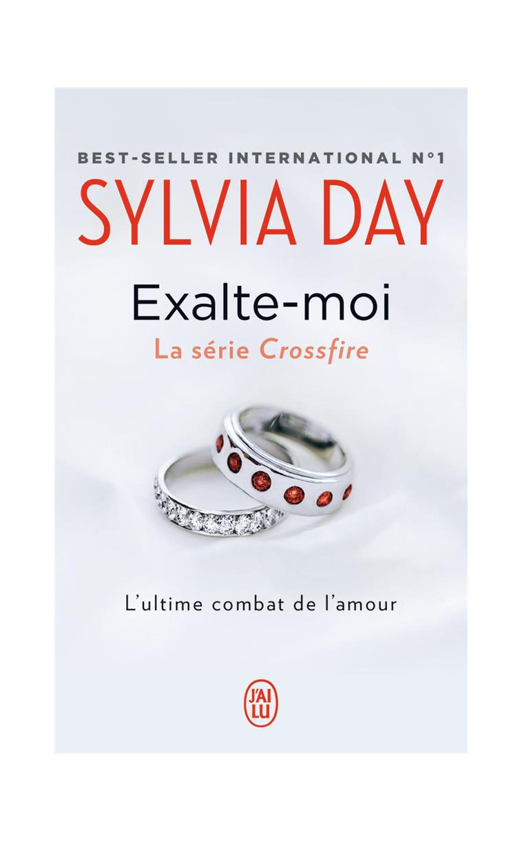 CROSSFIRE - T05 - EXALTE-MOI - L-ULTIME COMBAT DE L-AMOUR - DAY SYLVIA - J'AI LU