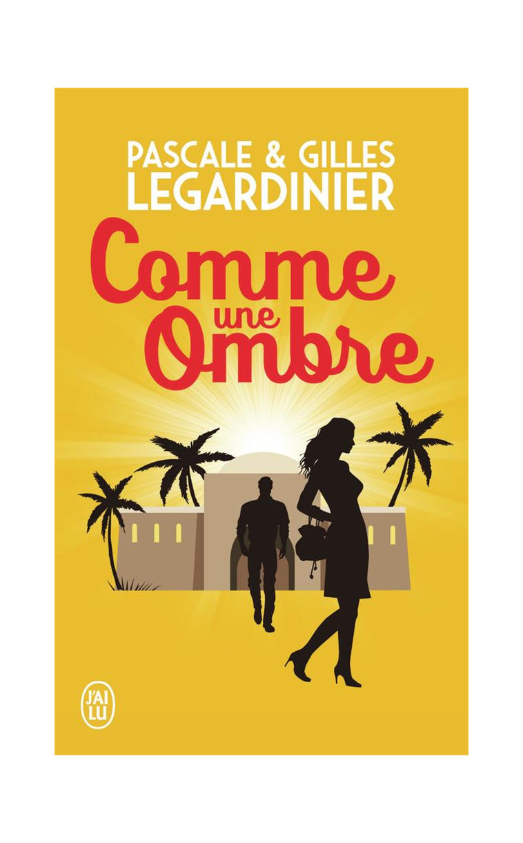 COMME UNE OMBRE - LEGARDINIER - J'AI LU