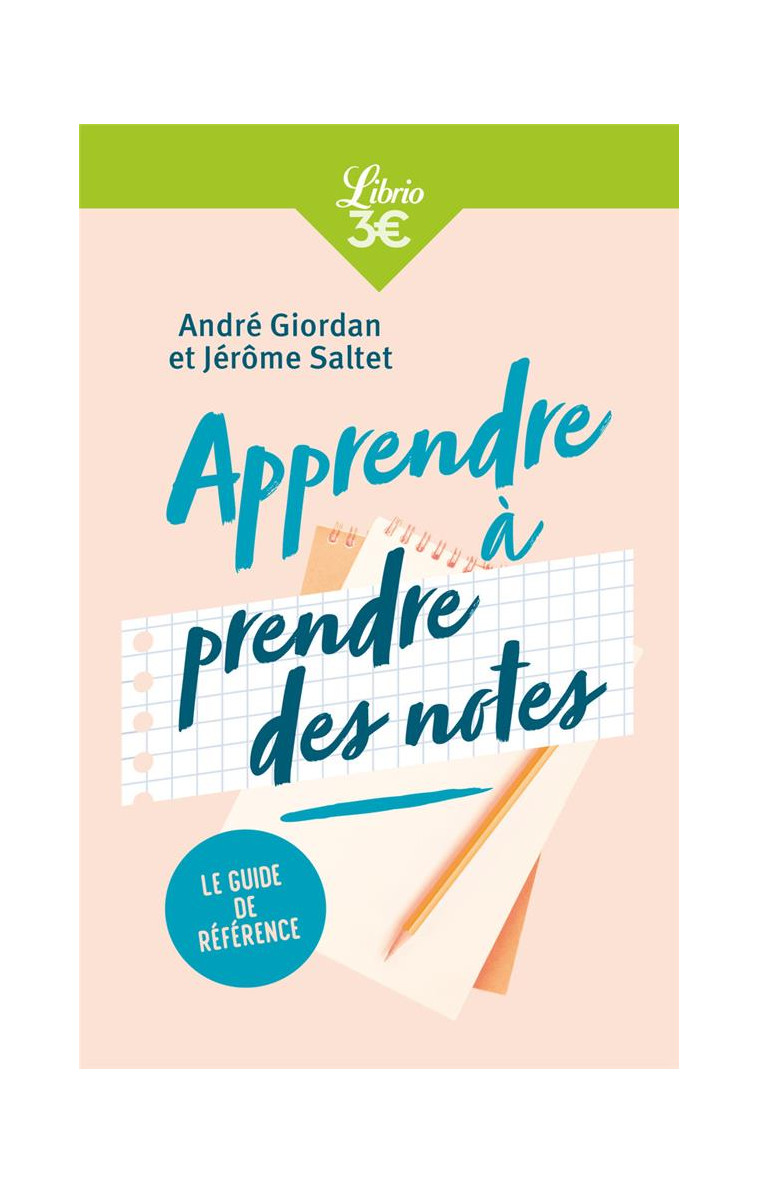 APPRENDRE A PRENDRE DES NOTES - SALTET/GIORDAN - J'AI LU