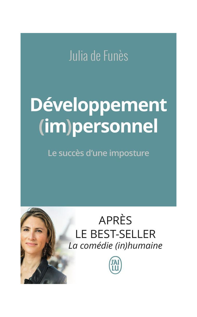 DEVELOPPEMENT (IM)PERSONNEL - LE SUCCES D-UNE IMPOSTURE - FUNES JULIA DE - J'AI LU