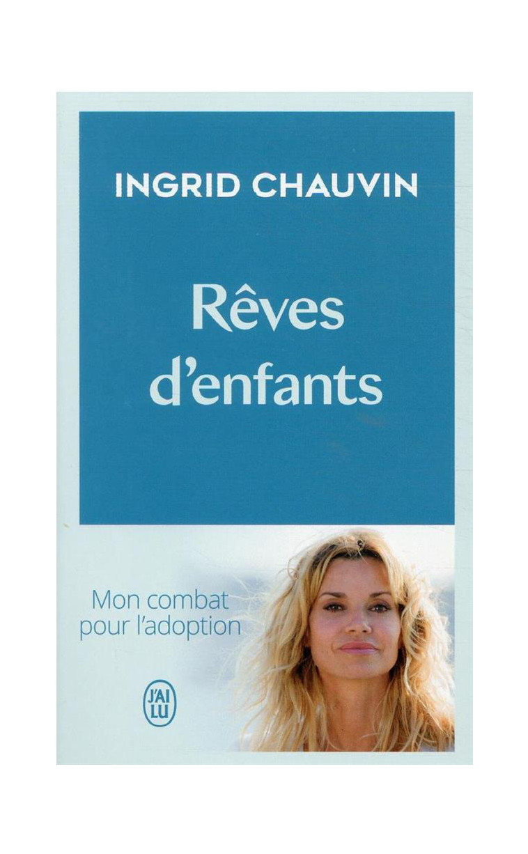 REVES D-ENFANTS - CHAUVIN INGRID - J'AI LU