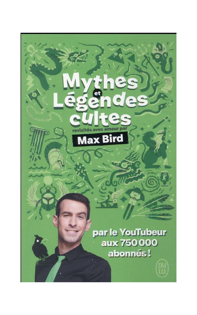 MYTHES ET LEGENDES CULTES - BIRD/GALKOWSKI - J'AI LU