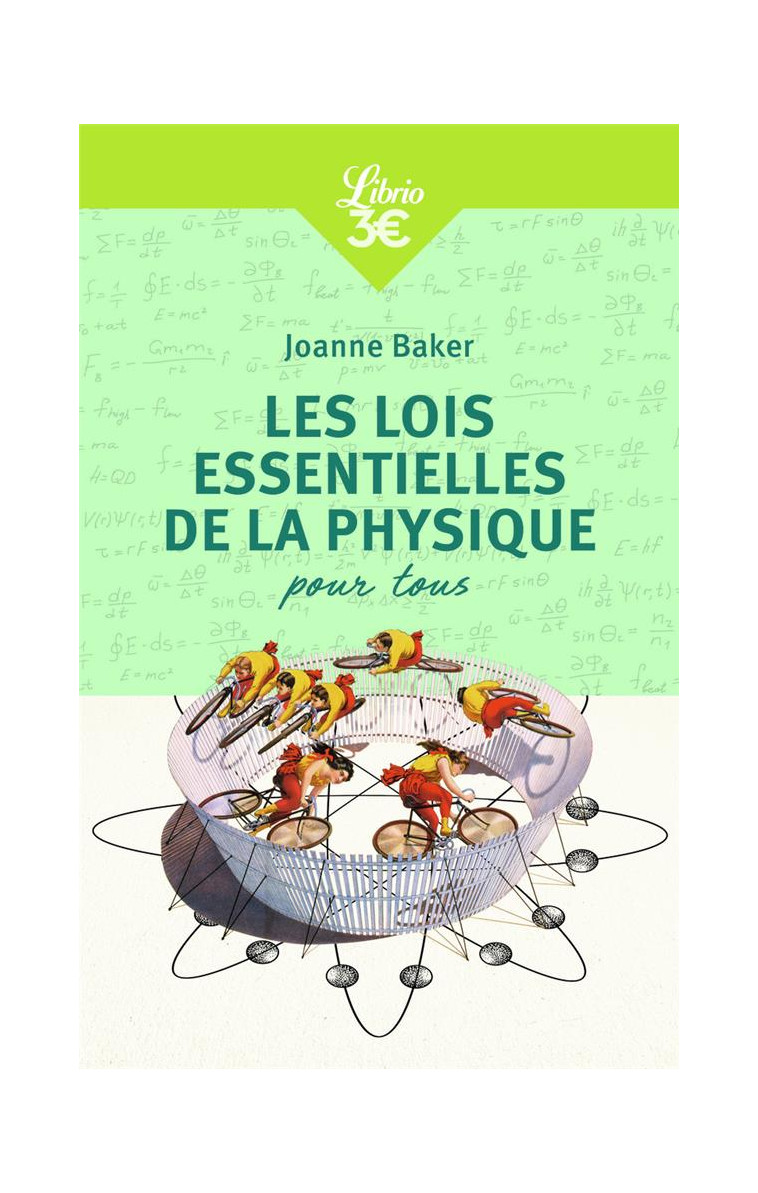 LES LOIS ESSENTIELLES DE LA PHYSIQUE POUR TOUS - BAKER JOANNE - J'AI LU