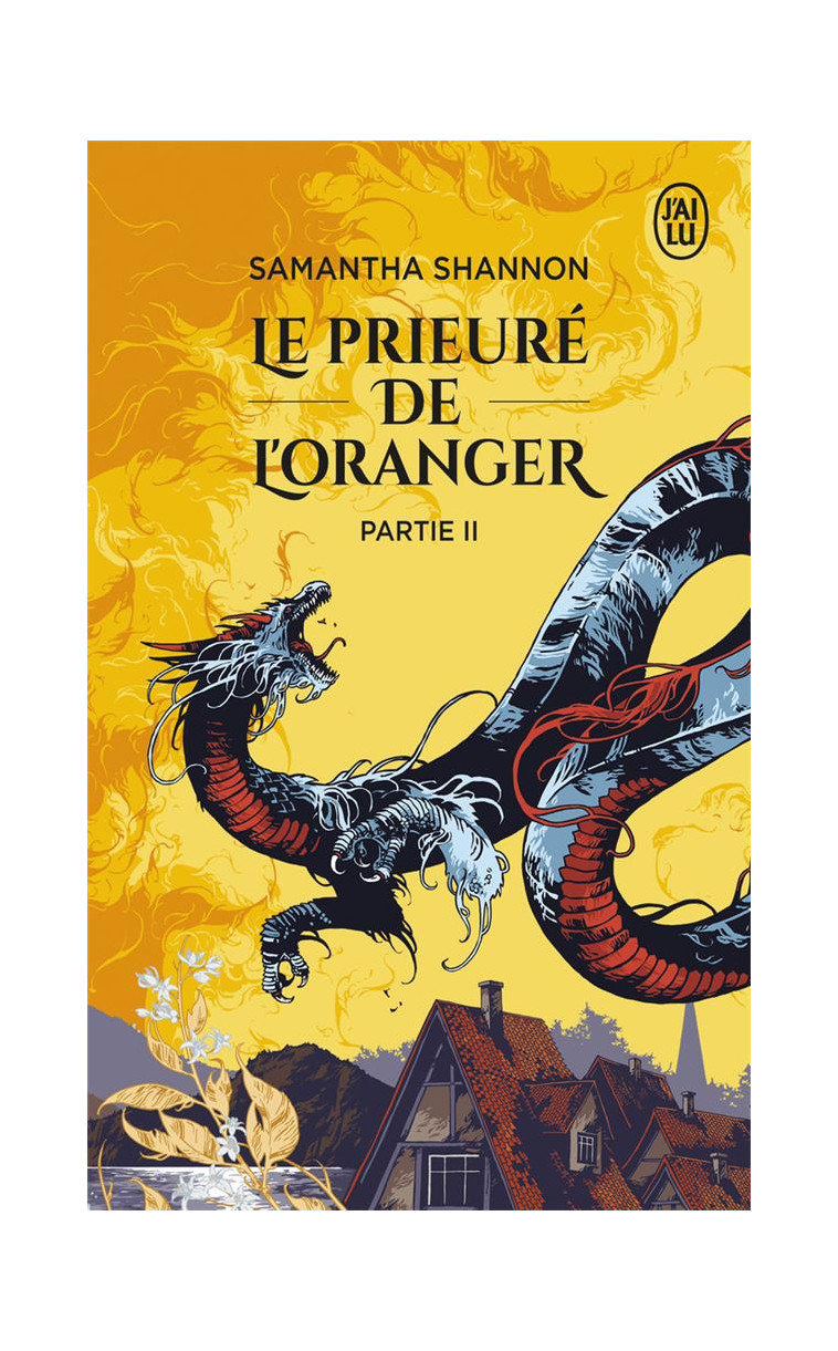 LE PRIEURE DE L-ORANGER - PARTIE II - SHANNON SAMANTHA - J'AI LU