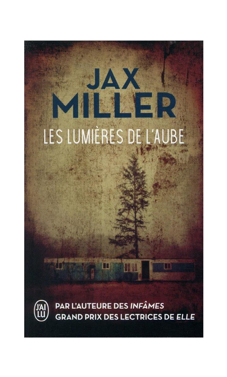 LES LUMIERES DE L-AUBE - MILLER JAX - J'AI LU