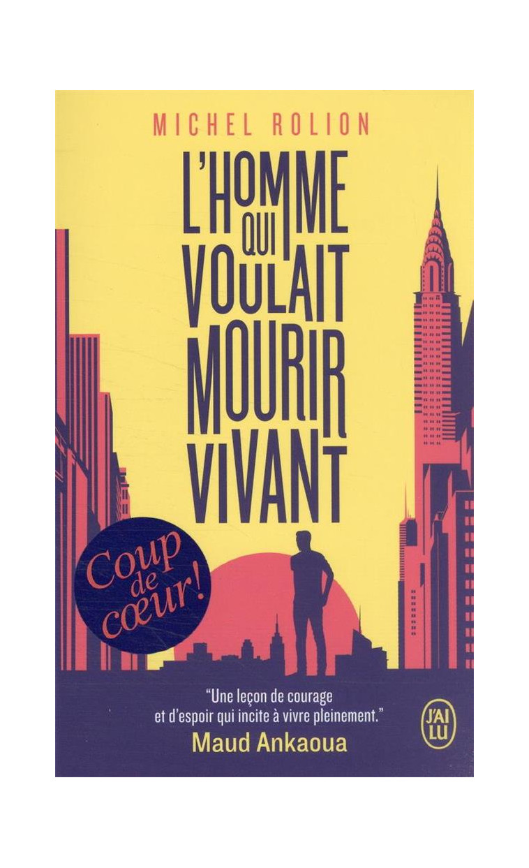 L-HOMME QUI VOULAIT MOURIR VIVANT - ROLION MICHEL - J'AI LU