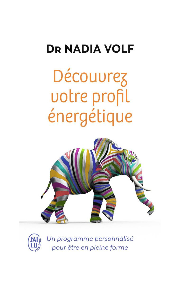 DECOUVREZ VOTRE PROFIL ENERGETIQUE - UN PROGRAMME PERSONNALISE POUR ETRE EN PLEINE FORME - VOLF/DIMBERTON - J'AI LU