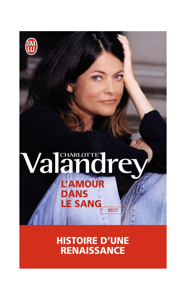 L-AMOUR DANS LE SANG - VALANDREY CHARLOTTE - J'AI LU