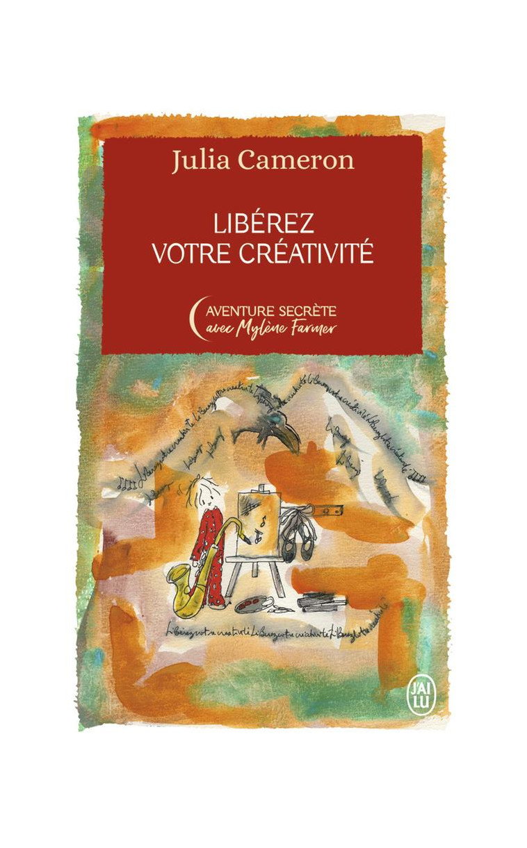 LIBEREZ VOTRE CREATIVITE - EDITION COLLECTOR - CAMERON/FARMER - J'AI LU