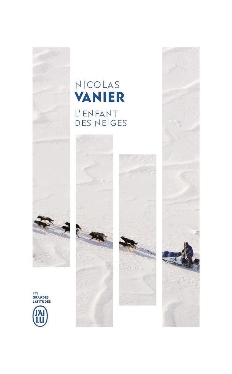 L-ENFANT DES NEIGES - VANIER NICOLAS - J'AI LU