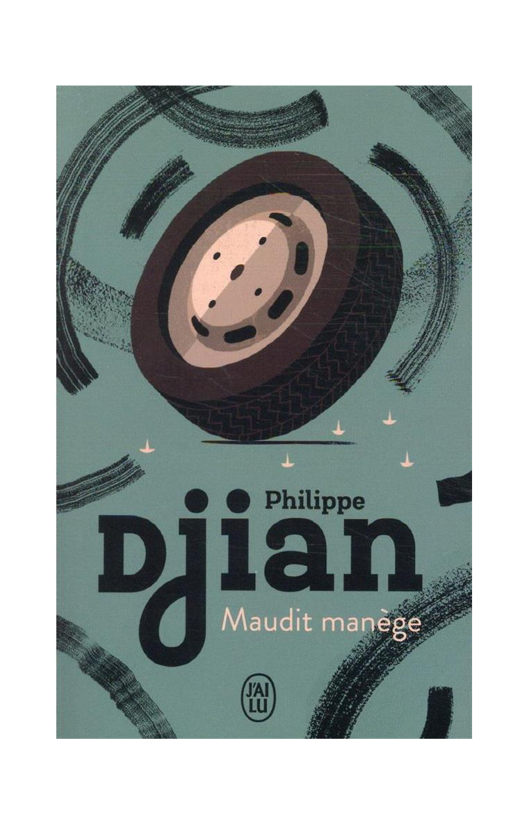 MAUDIT MANEGE - DJIAN PHILIPPE - J'AI LU