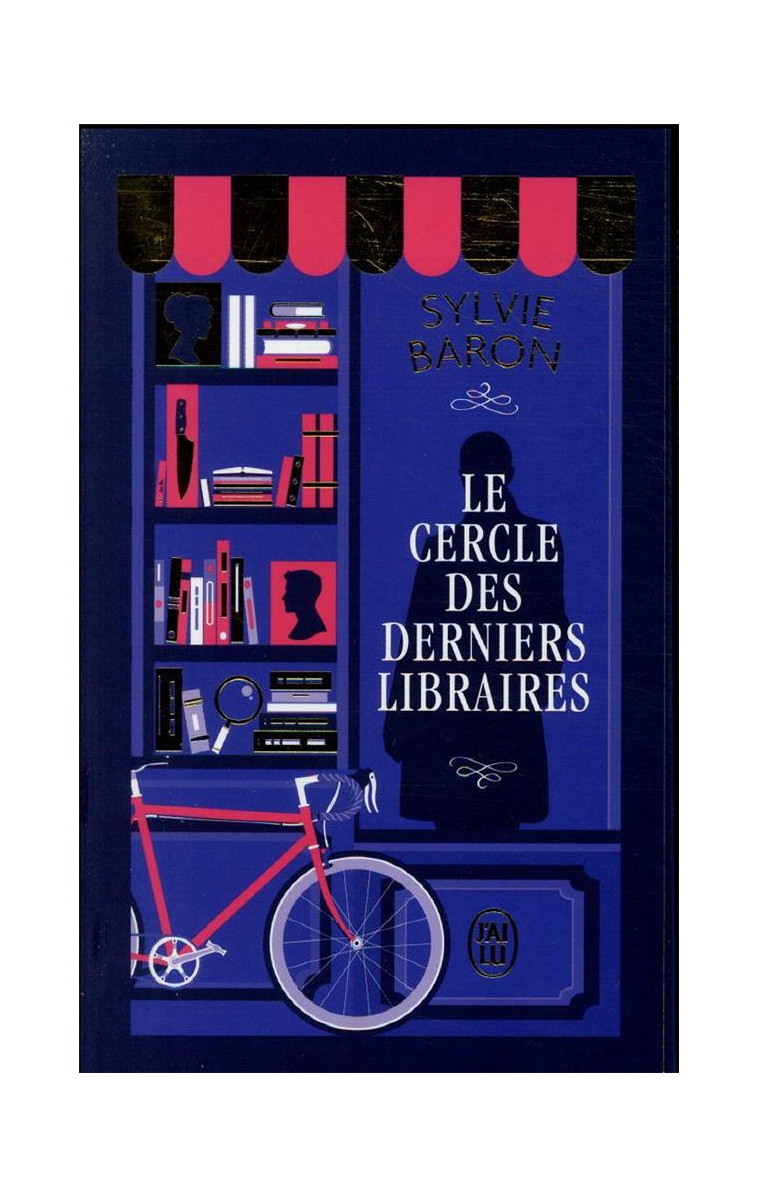 LE CERCLE DES DERNIERS LIBRAIRES - EDITION COLLECTOR - BARON SYLVIE - J'AI LU