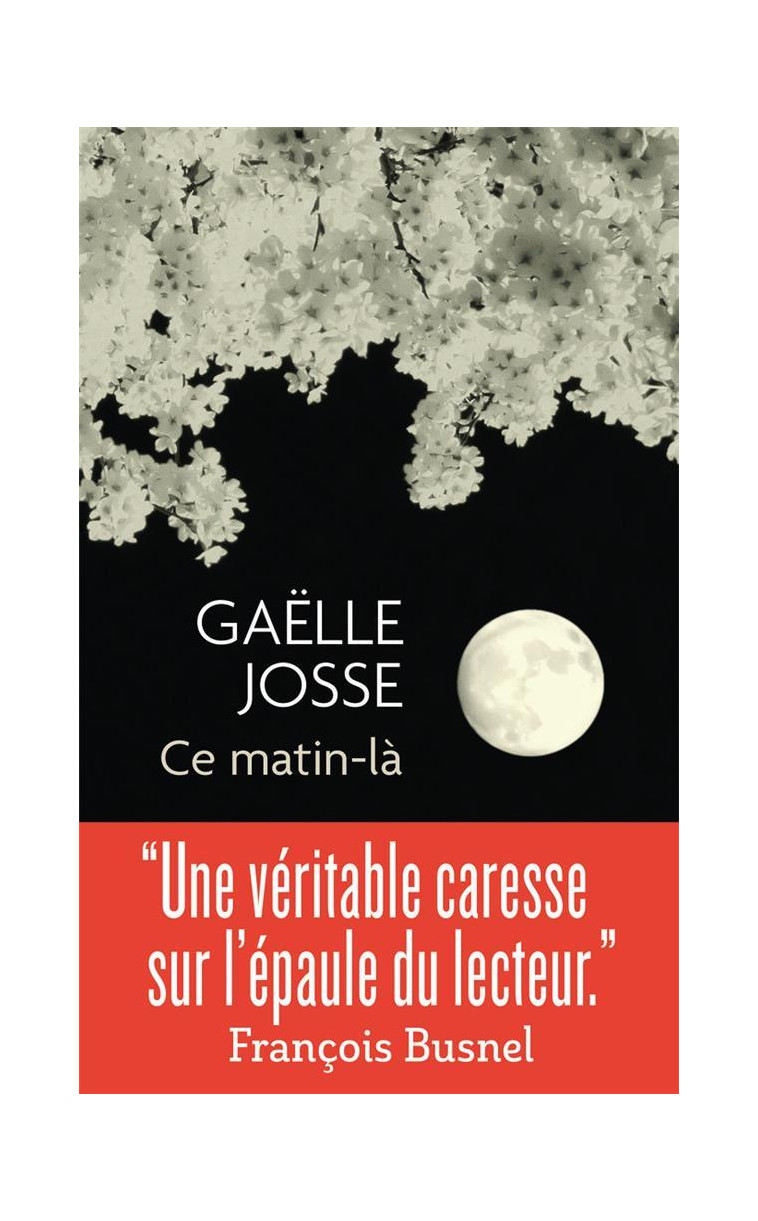 CE MATIN-LA - JOSSE GAELLE - J'AI LU