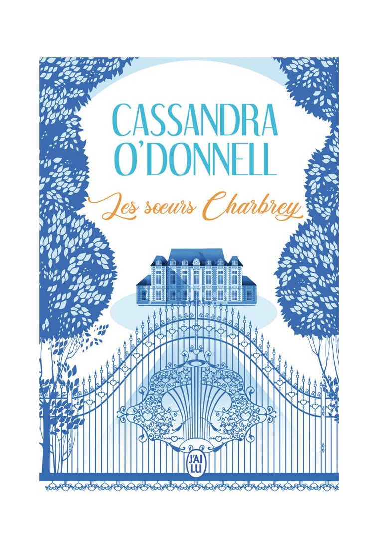 LES SOEURS CHARBREY - O-DONNELL CASSANDRA - J'AI LU