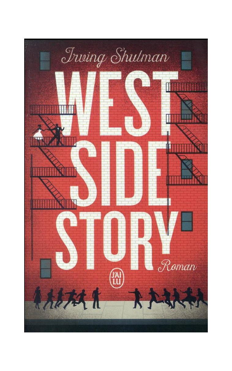 WEST SIDE STORY - SHULMAN IRVING - J'AI LU