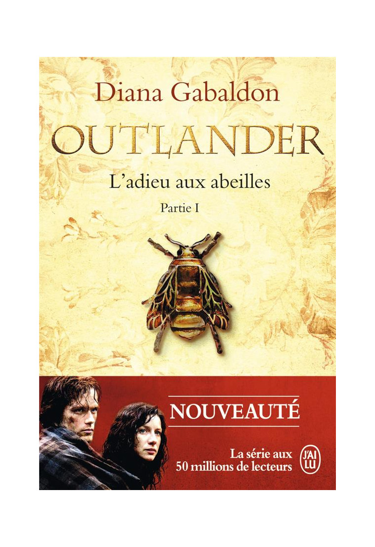 OUTLANDER - T09 - L-ADIEU AUX ABEILLES - VOL01 - GABALDON DIANA - J'AI LU