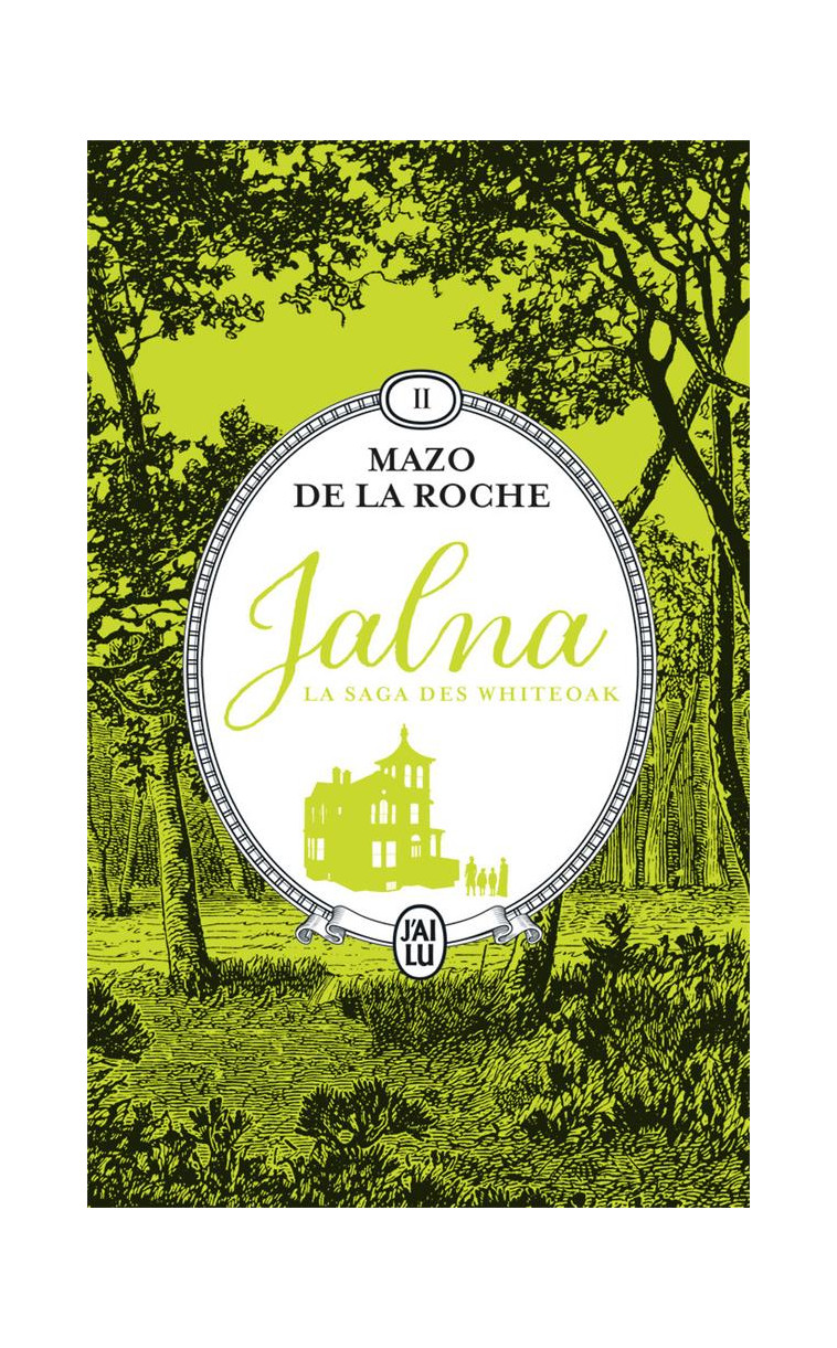 JALNA : LA SAGA DES WHITEOAK - VOL02 - MARY WAKEFIELD - JEUNESSE DE RENNY - DE LA ROCHE MAZO - J'AI LU