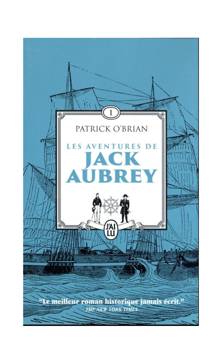 LES AVENTURES DE JACK AUBREY - VOL01 - MAITRE A BORD - CAPITAINE DE VAISSEAU - O-BRIAN/PROLONGEAU - J'AI LU