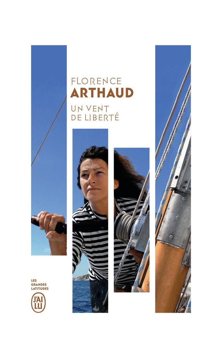 UN VENT DE LIBERTE - ARTHAUD/KERSAUSON - J'AI LU