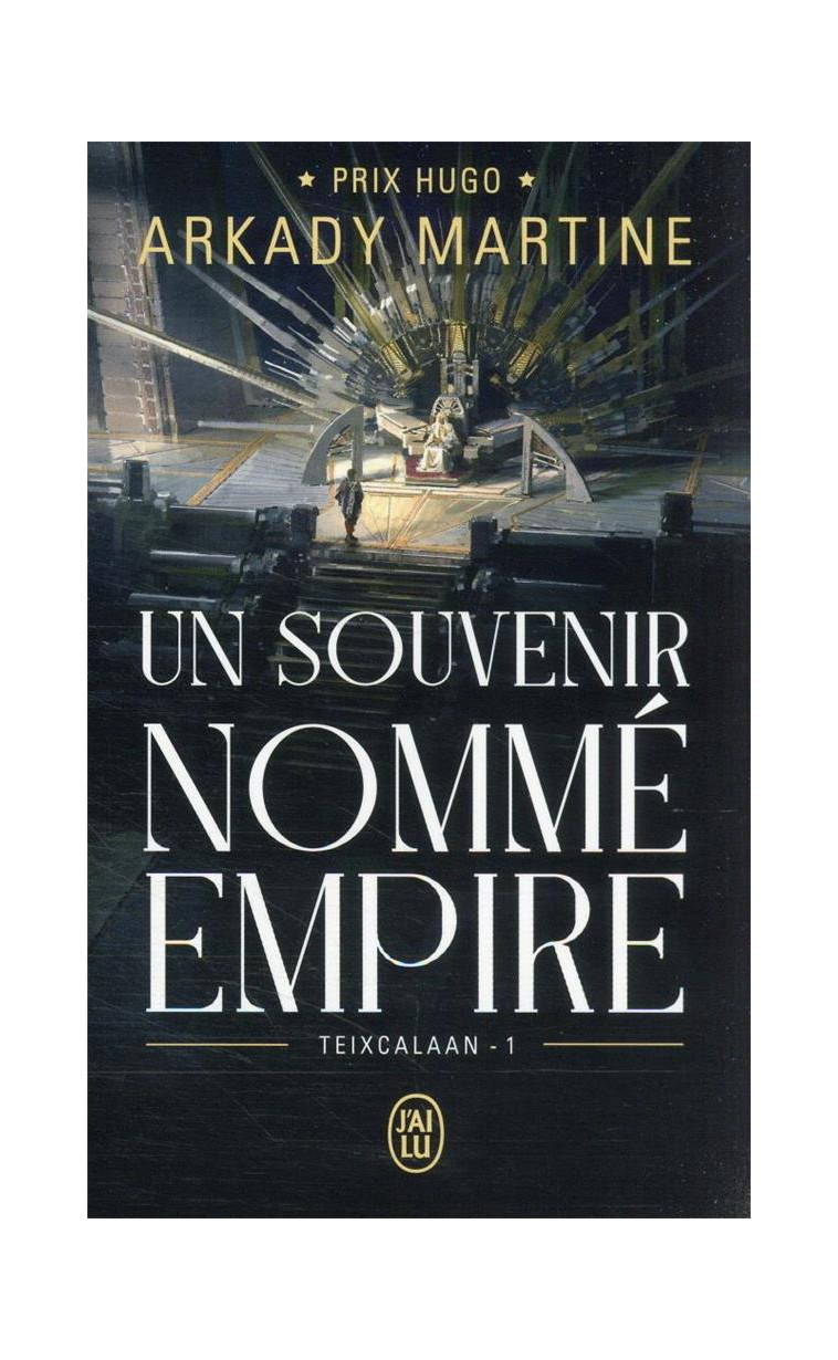 UN SOUVENIR NOMME EMPIRE - TEIXCALAAN - 1 - MARTINE ARKADY - J'AI LU