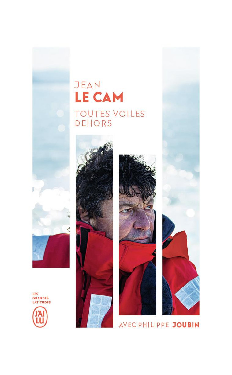 TOUTES VOILES DEHORS - LE CAM/ORSENNA - J'AI LU