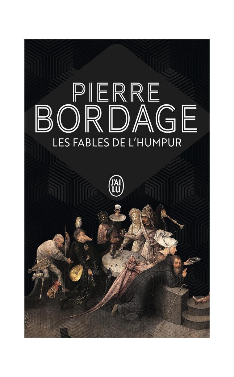 LES FABLES DE L-HUMPUR - BORDAGE PIERRE - J'AI LU