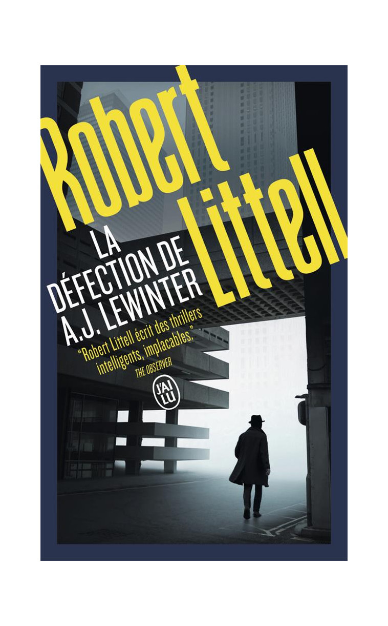 LA DEFECTION DE A. J. LEWINTER - LITTELL ROBERT - J'AI LU