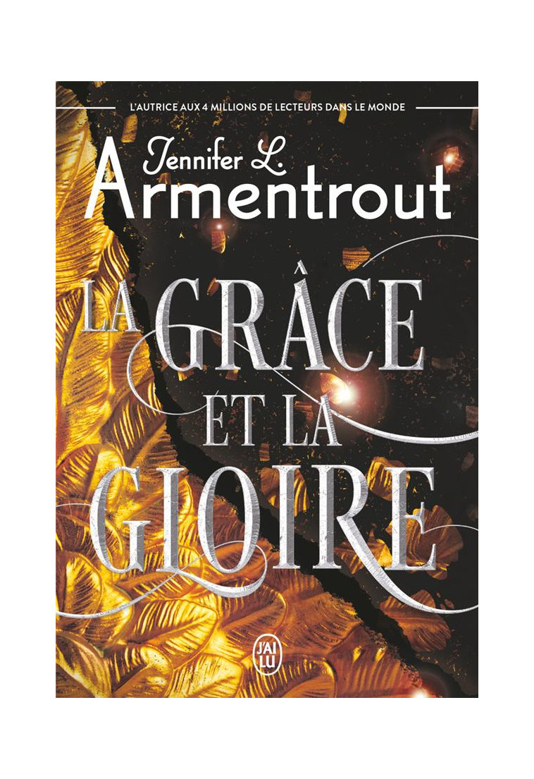 LE PRECURSEUR - T03 - LA GRACE ET LA GLOIRE - ARMENTROUT J L. - J'AI LU