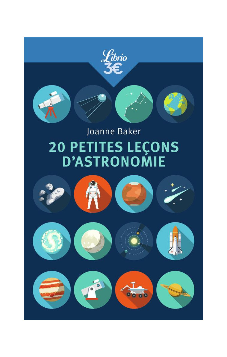 20 PETITES LECONS D-ASTRONOMIE - BAKER JOANNE - J'AI LU