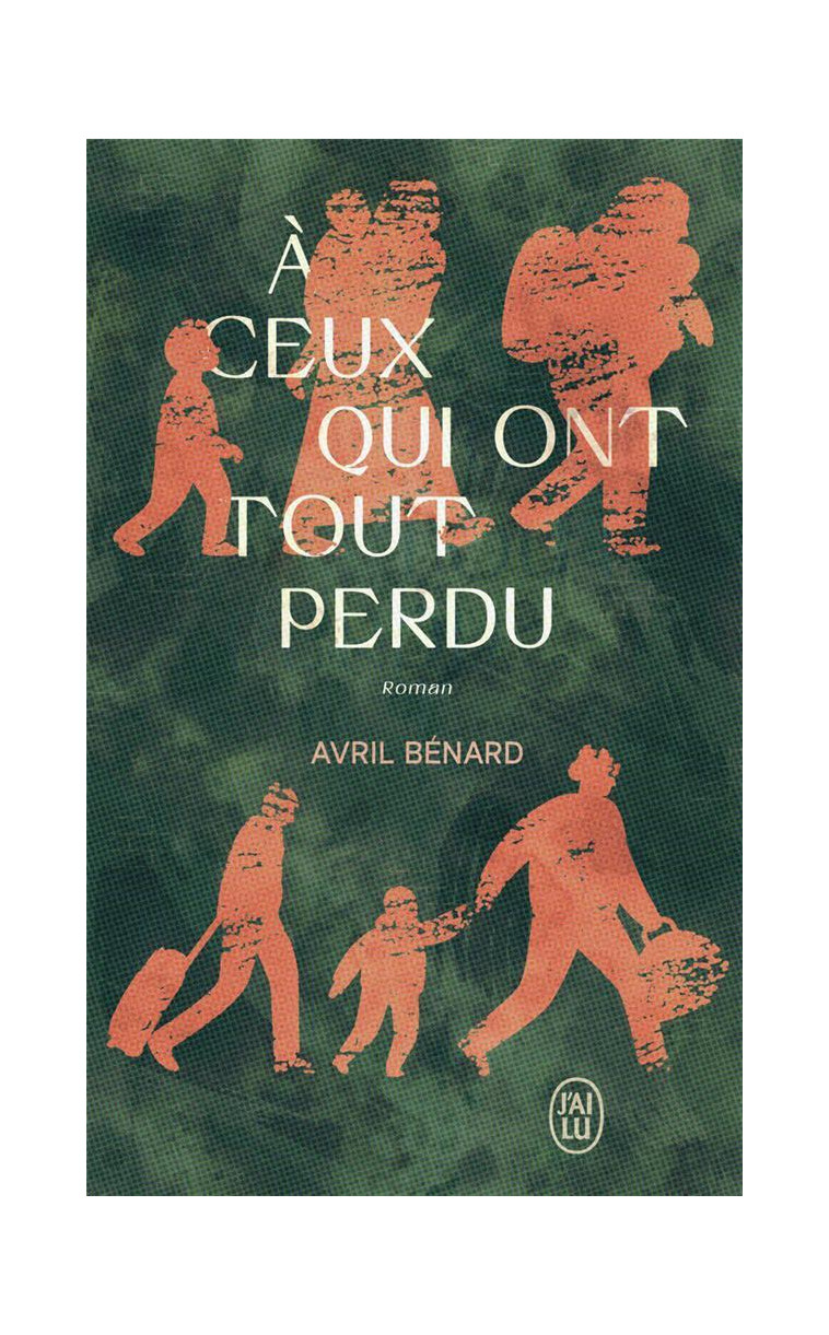 A CEUX QUI ONT TOUT PERDU - BENARD/GERMAIN - J'AI LU