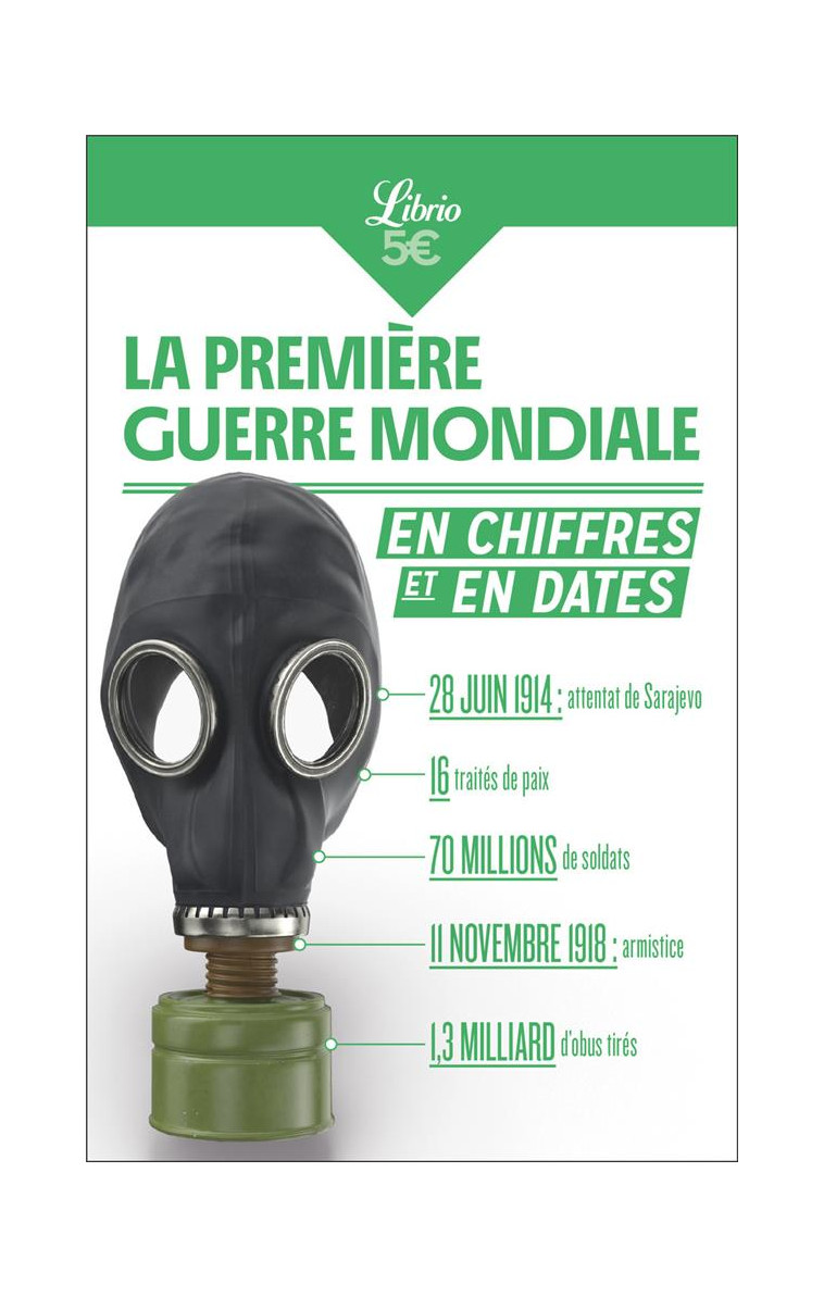 LA PREMIERE GUERRE MONDIALE EN CHIFFRES ET EN DATES - BONHOURE J-F. - J'AI LU