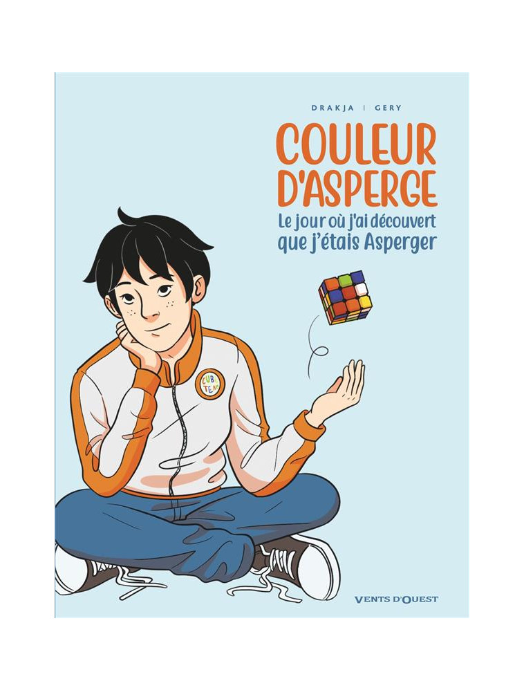 COULEUR D-ASPERGE - LE JOUR OU J-AI DECOUVERT QUE J-ETAIS ASPERGER - DRAKJA/GERY - GLENAT