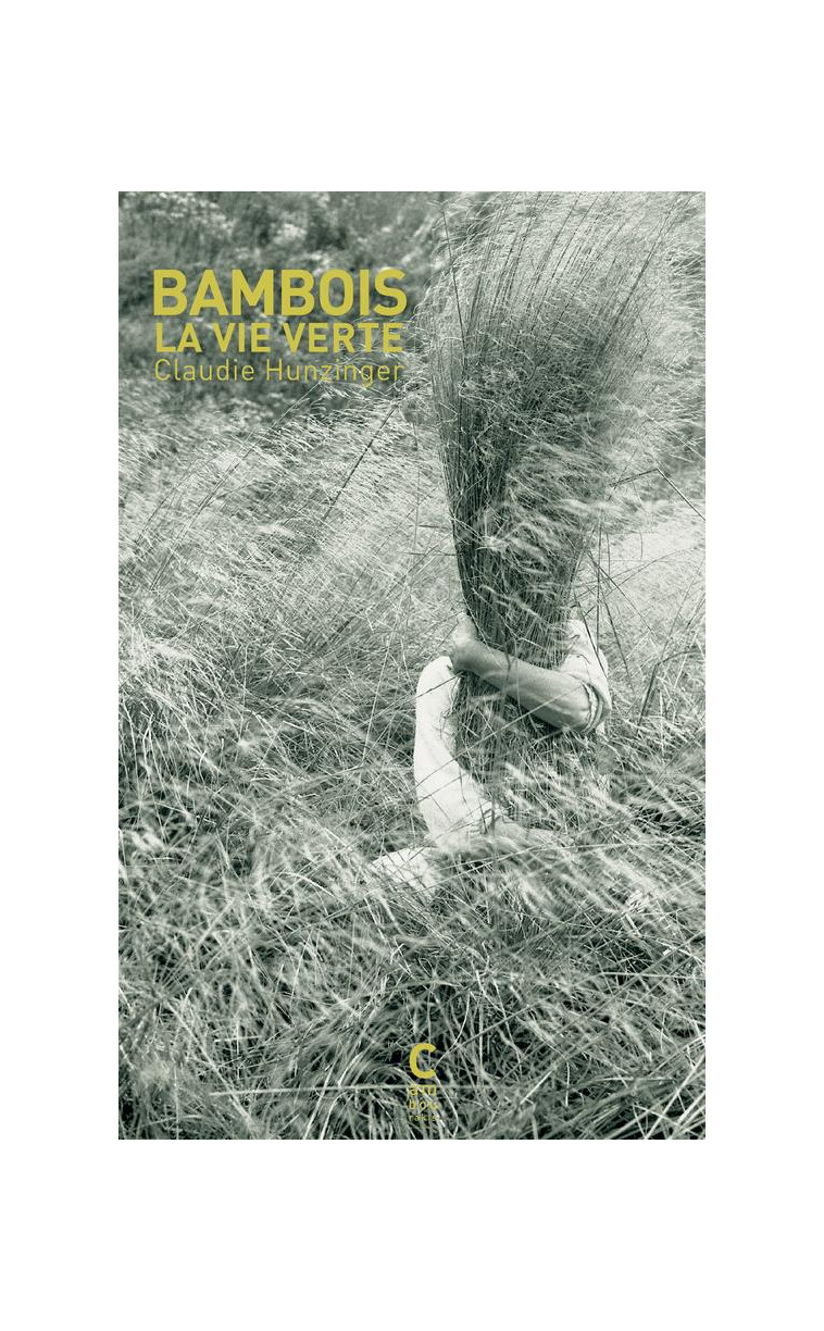 BAMBOIS, LA VIE VERTE - HUNZINGER/SCHOENTJES - CAMBOURAKIS