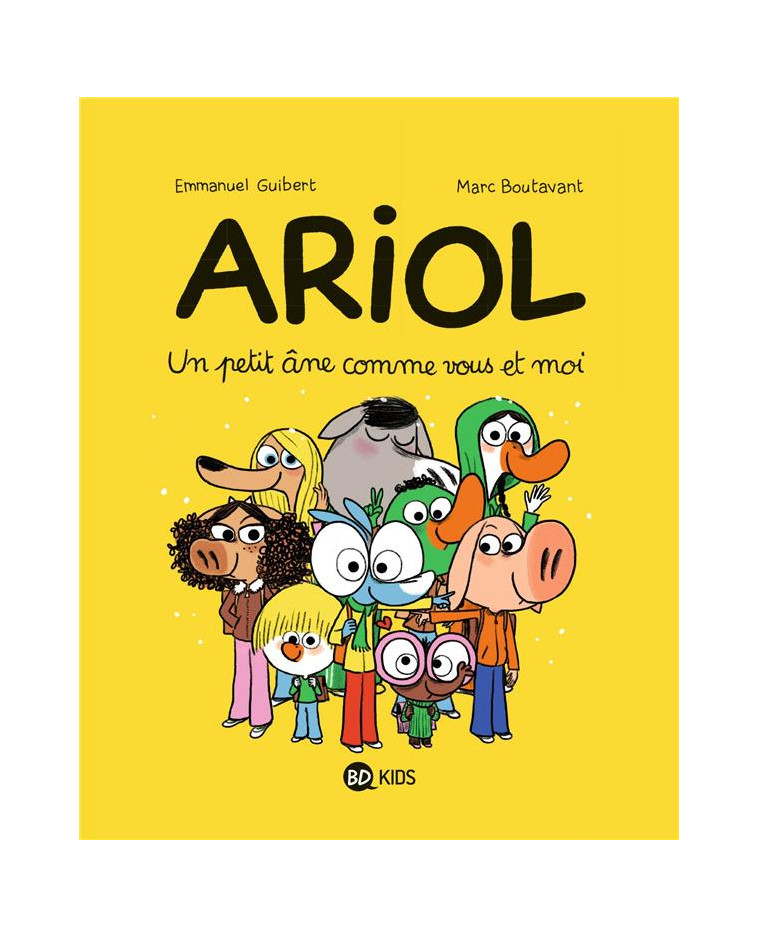 ARIOL, TOME 01 - UN PETIT ANE COMME VOUS ET MOI - GUIBERT/BOUTAVANT - BAYARD JEUNESSE