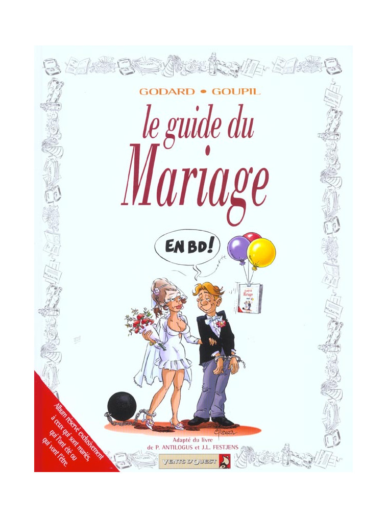 LES GUIDES EN BD - TOME 22 - LE MARIAGE - GOUPIL/GODARD - VENTS D'OUEST