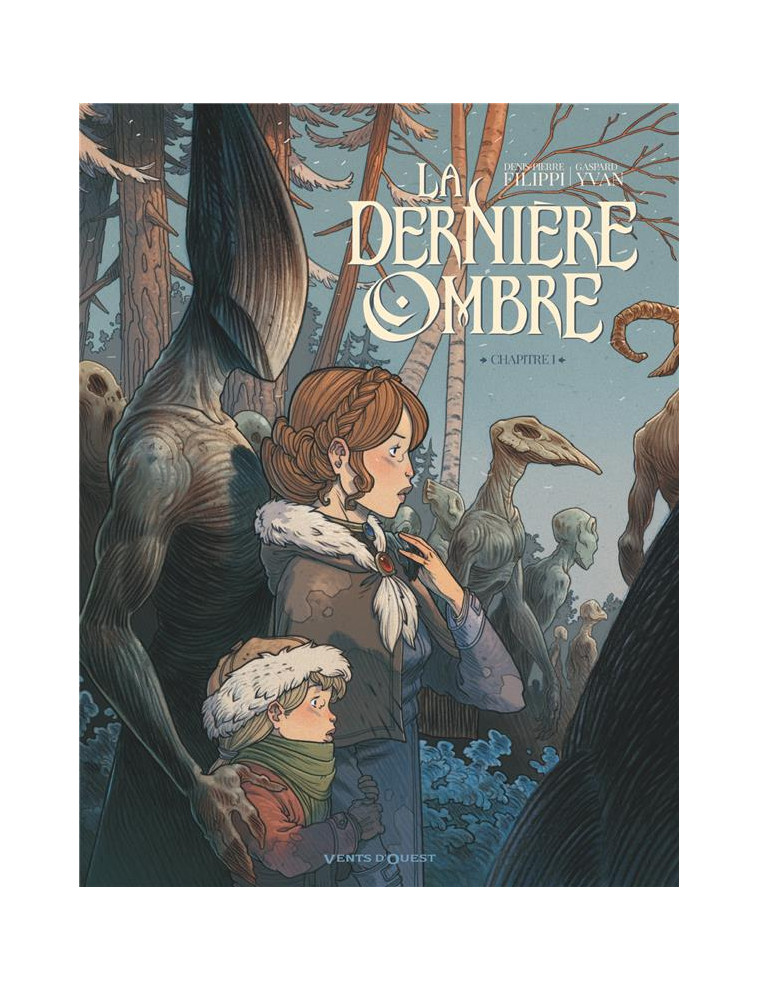 LA DERNIERE OMBRE - TOME 01 - FILIPPI/YVAN - VENTS D'OUEST