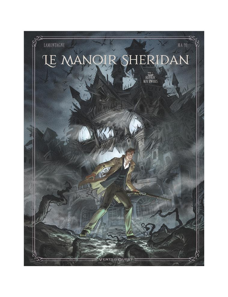 LE MANOIR SHERIDAN - TOME 02 - RETOUR AUX ENFERS ! - LAMONTAGNE/YI - VENTS D'OUEST