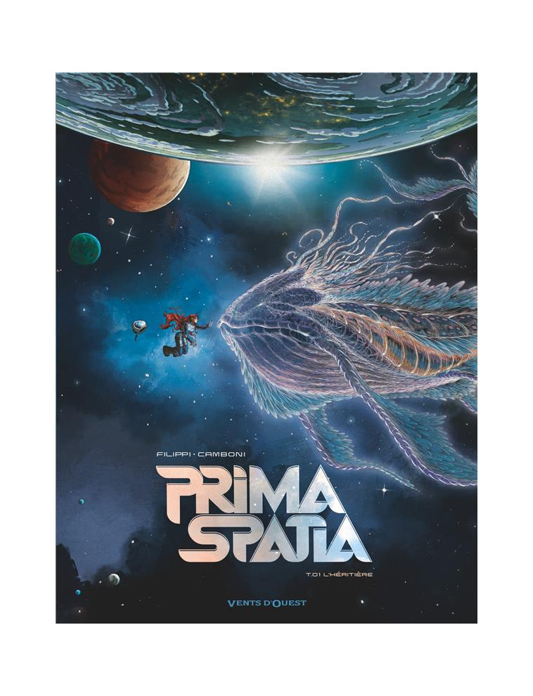 PRIMA SPATIA - TOME 01 - L-HERITIERE - FILIPPI/CAMBONI - VENTS D'OUEST