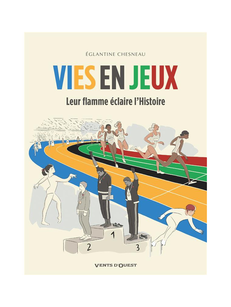 VIES EN JEUX - LEUR FLAMME ECLAIRE L-HISTOIRE - CHESNEAU EGLANTINE - VENTS D'OUEST