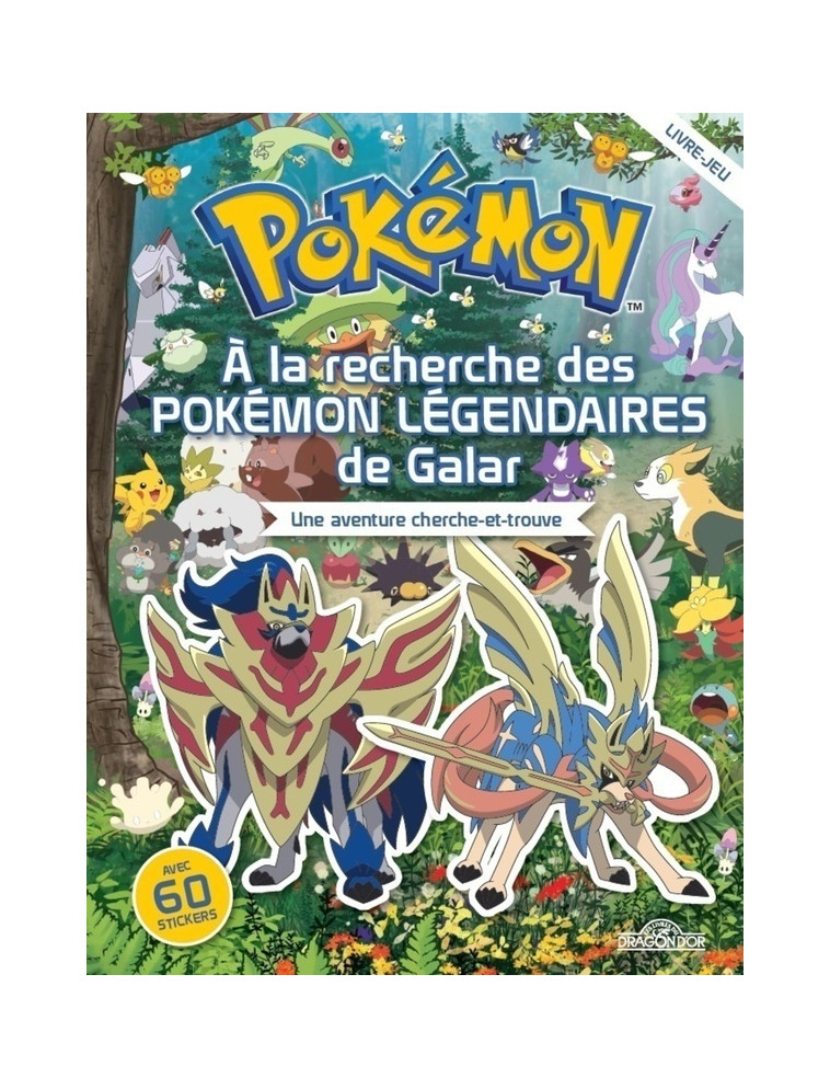 POKEMON - CHERCHE-ET-TROUVE - A LA RECHERCHE DES POKEMON LEGENDAIRES DE GALAR - THE POKEMON COMPANY - DRAGON D'OR