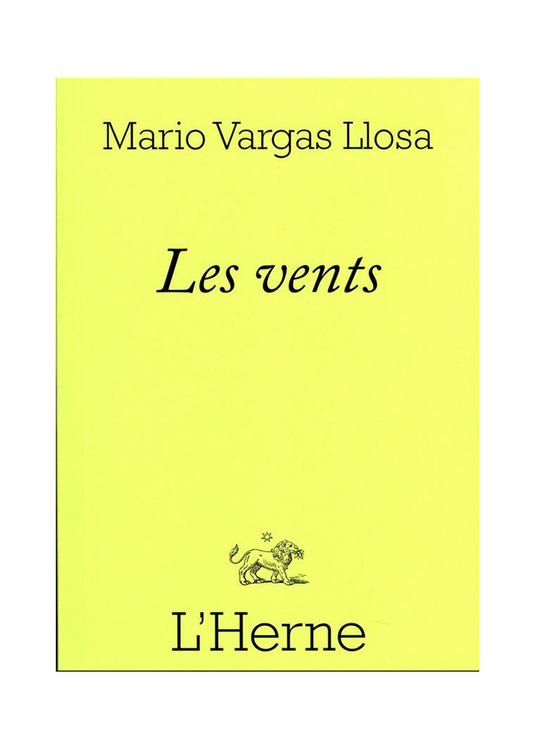 LES VENTS - VARGAS LLOSA MARIO - L'HERNE