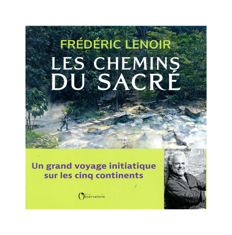 LES CHEMINS DU SACRE - LENOIR FREDERIC - L'OBSERVATOIRE