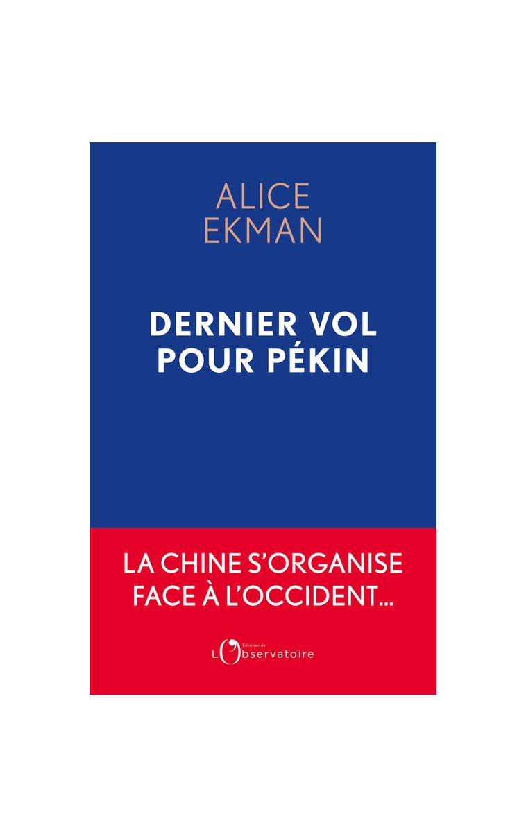 DERNIER VOL POUR PEKIN - EKMAN ALICE - L-OBSERVATOIRE