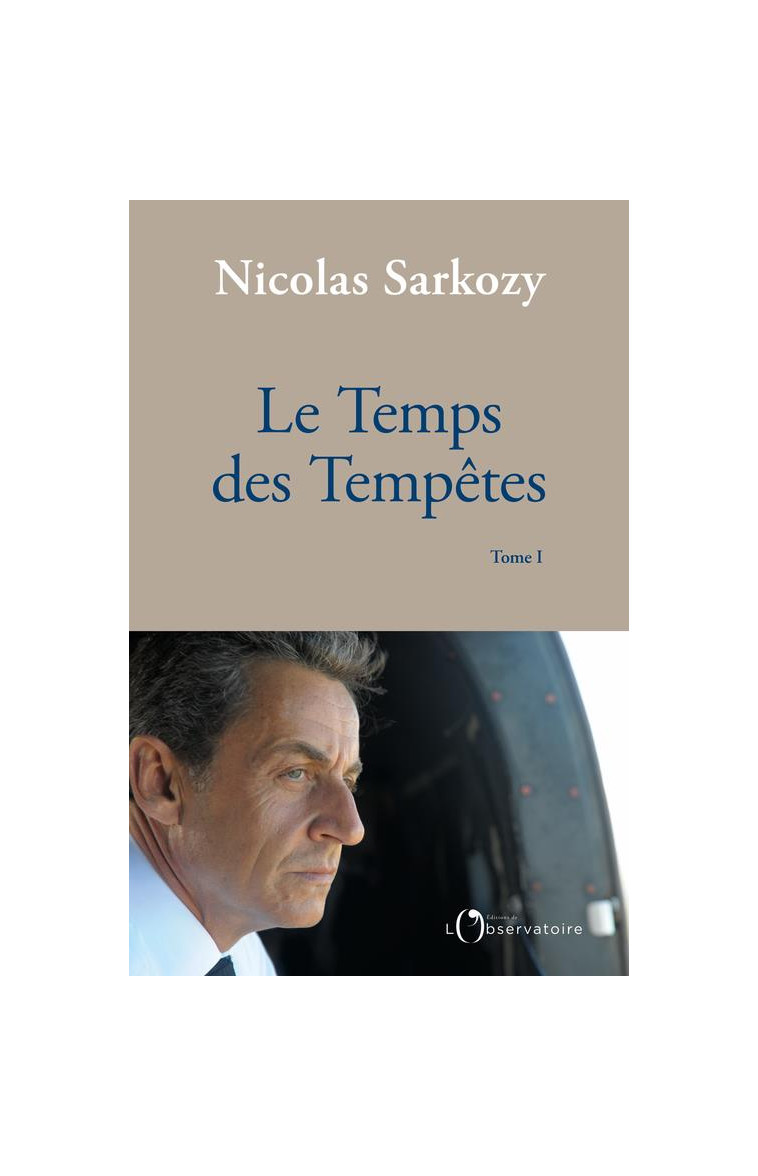 LE TEMPS DES TEMPETES - SARKOZY NICOLAS - L'OBSERVATOIRE